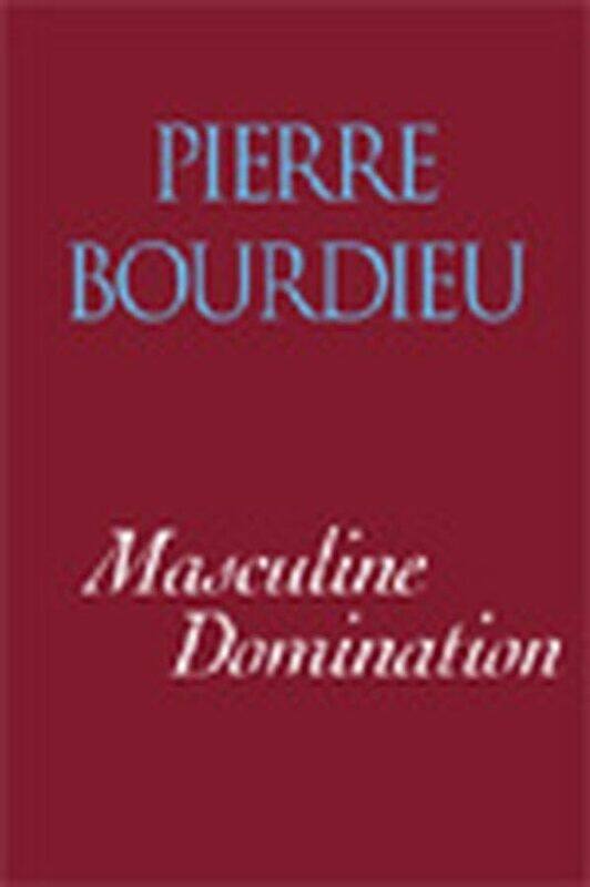 

Masculine Domination by Pierre (College de France) Bourdieu-Paperback