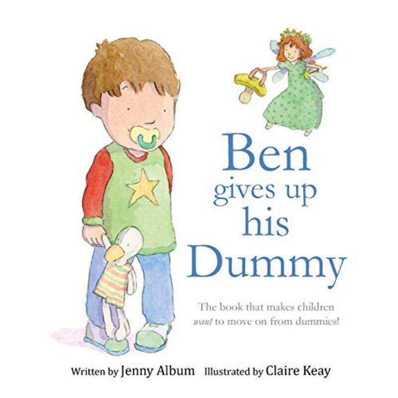 

Ben Gives Up His Dummy The Book That Makes Children Want To Move On From Dummies_Paperback