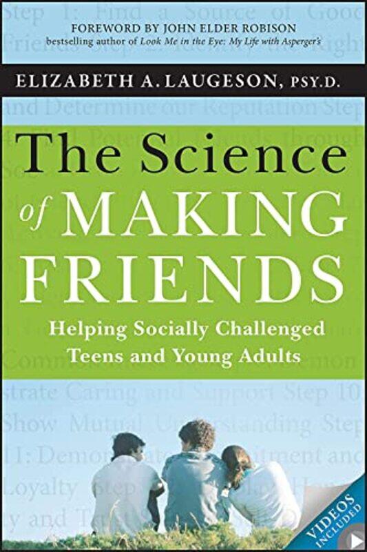 

The Science of Making Friends by Elizabeth Laugeson-Paperback