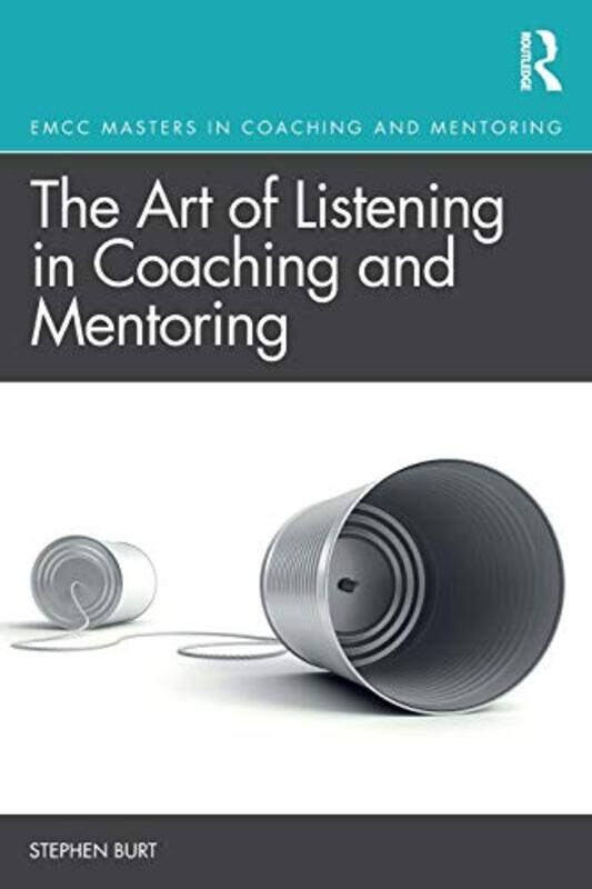 

The Art of Listening in Coaching and Mentoring by Geoff Barton-Paperback