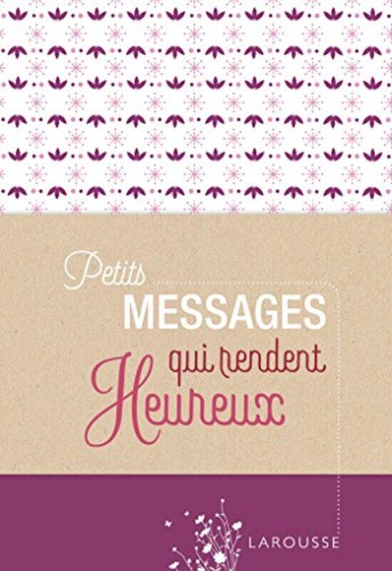 

Petits Messages Rendent Heureux,Paperback,By:Various