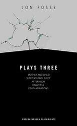 Fosse Plays Three by Jon Fosse  Paperback