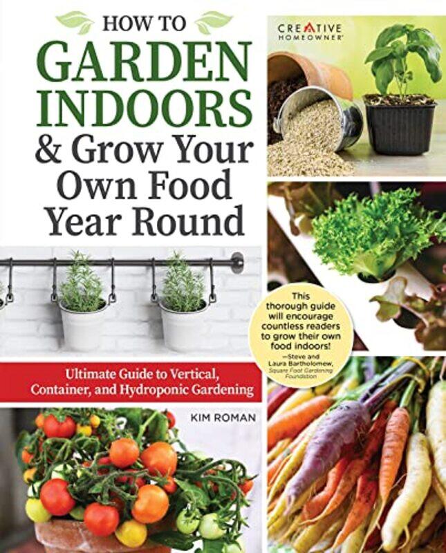 

How to Garden Indoors & Grow Your Own Food Year Round by Sophie GilesAngela Hicks-Paperback