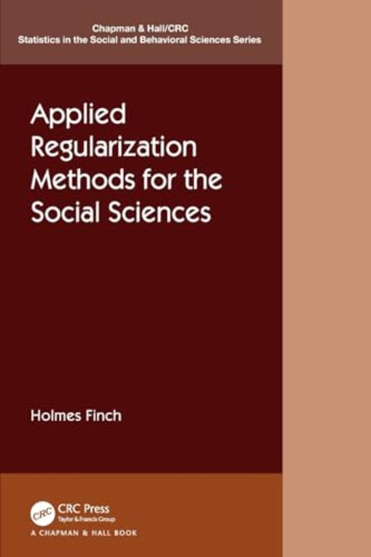 

Applied Regularization Methods for the Social Sciences by Athina University of Leicester UK KaratzogianniJacob Universite Paris 8 France Matthews-Pape