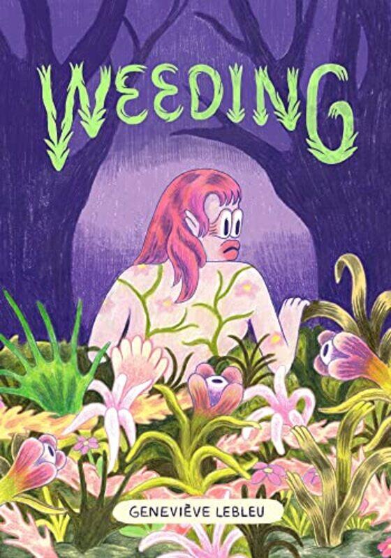 

Weeding by Genevive Lebleu-Paperback