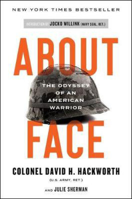 About Face: The Odyssey of an American Warrior, Paperback Book, By: Col David H Hackworth