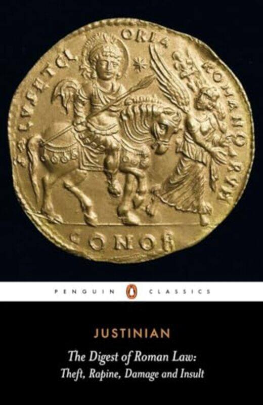 

The Digest of Roman Law by JustinianC Kolbert-Paperback