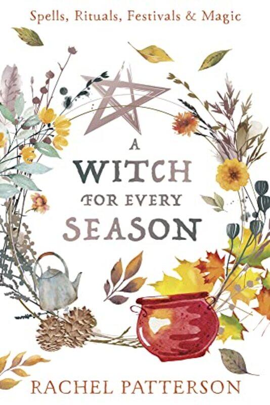 

A Witch for Every Season by David University of Exeter UK ButlerChristopher DigmanChristos National Technical University of Athens Zografou Greece Mak