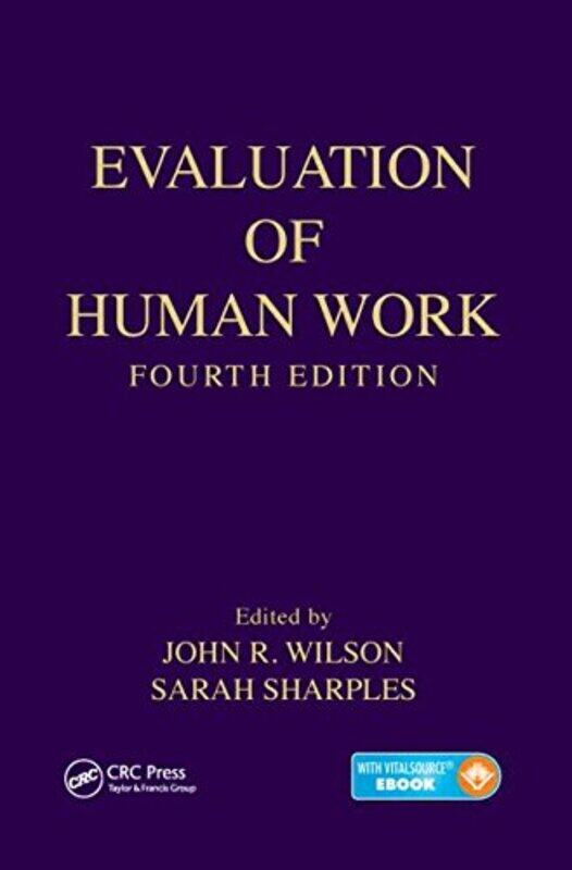 

Evaluation Of Human Work by John R (University of Nottingham, UK) WilsonSarah (University of Nottingham, UK) Sharples-Hardcover