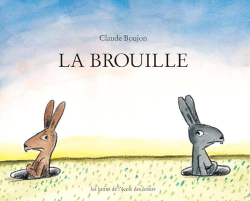 

La Brouille by Boujon, Claude , Paperback