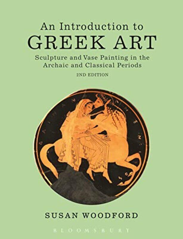 

An Introduction to Greek Art by Dr Susan Independent scholar Woodford-Paperback