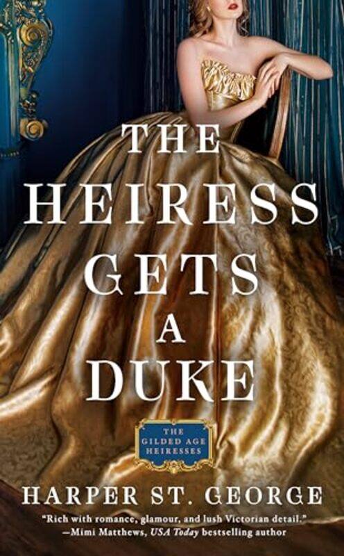 

The Heiress Gets a Duke by Harper St George-Paperback