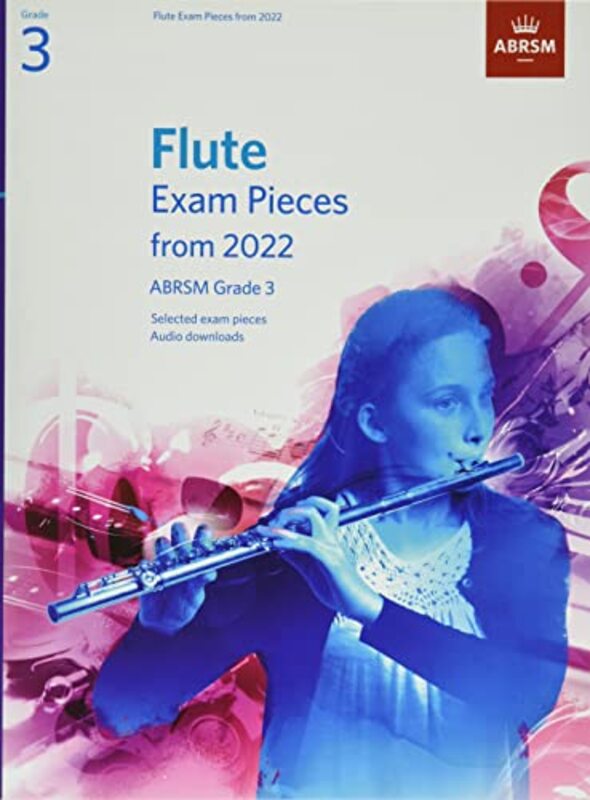 Flute Exam Pieces From 2022 Abrsm Grade 3 Selected From The Syllabus From 2022 Score & Part Audi By Abrsm -Paperback