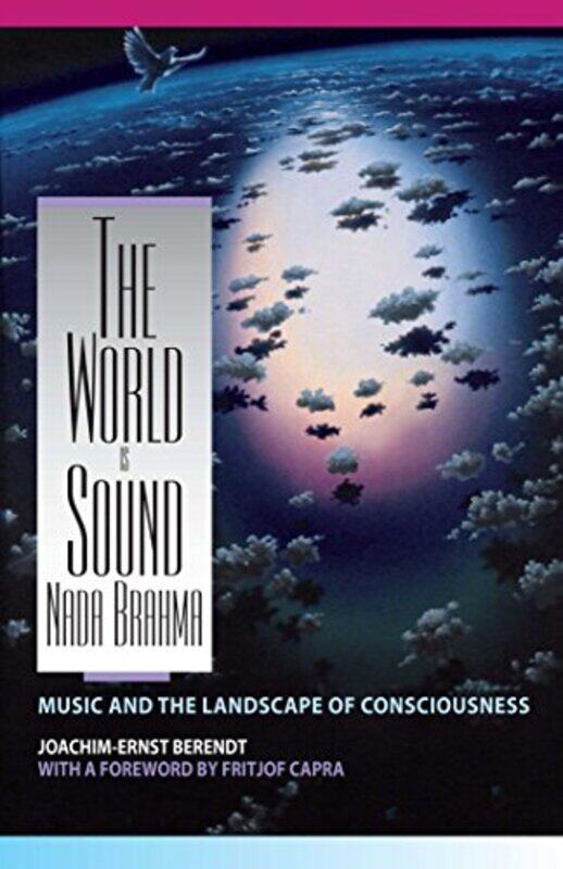 

Nada Brahma the World is Sound by Joachim E Berendt-Paperback