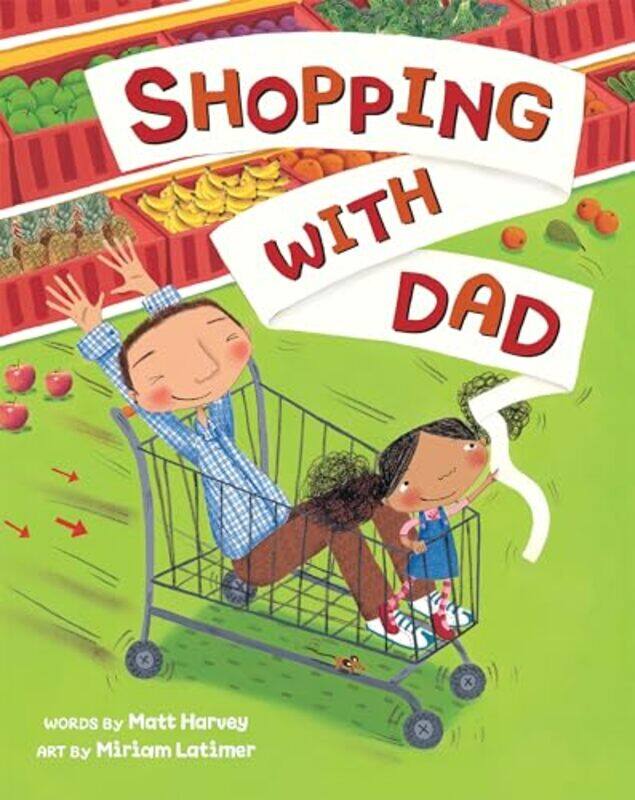 

Shopping with Dad by Matt HarveyMiriam Latimer-Paperback