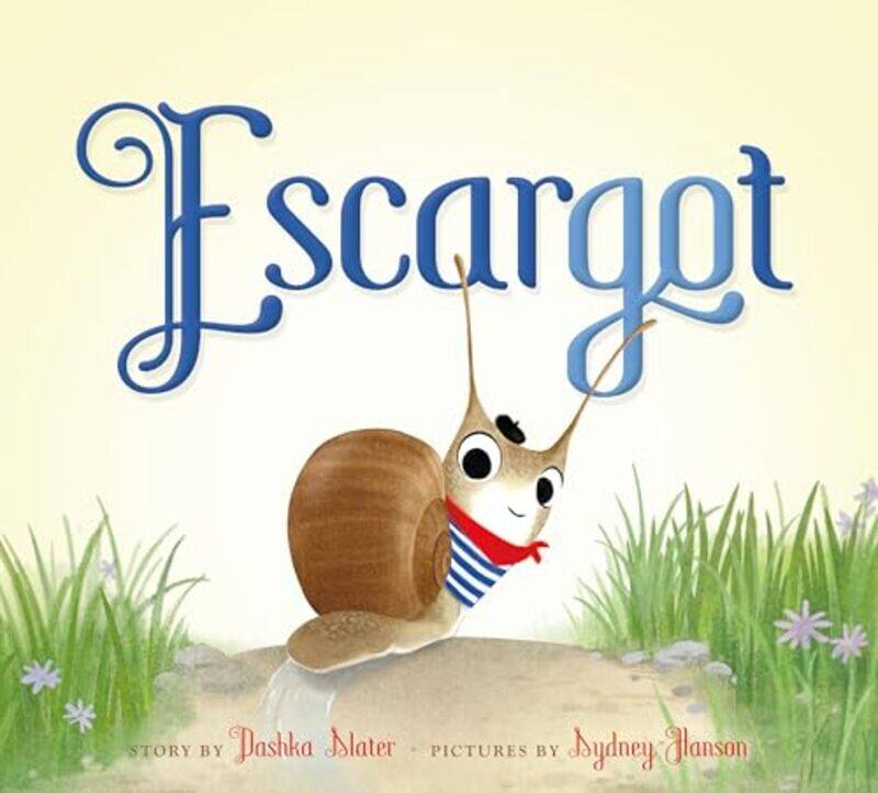 

Escargot By Slater Dashka - Hardcover