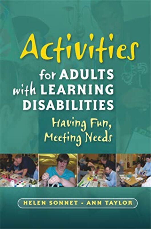 

Activities for Adults with Learning Disabilities by CJJ University of Cambridge UK MosesTobias University of Cambridge UK MullerAdela Humboldt Univers