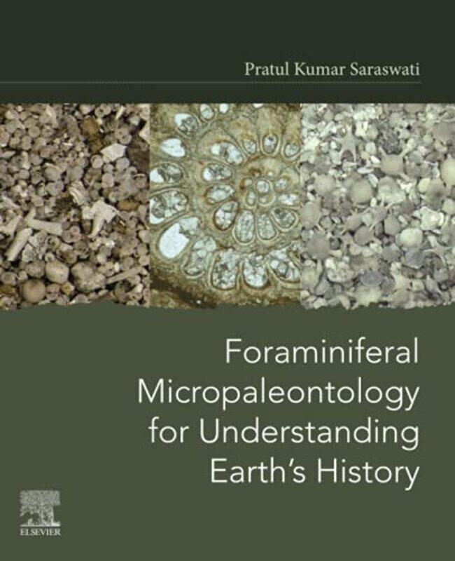 

Foraminiferal Micropaleontology for Understanding Earths History by Tricia S JonesRoss Brinkert-Paperback