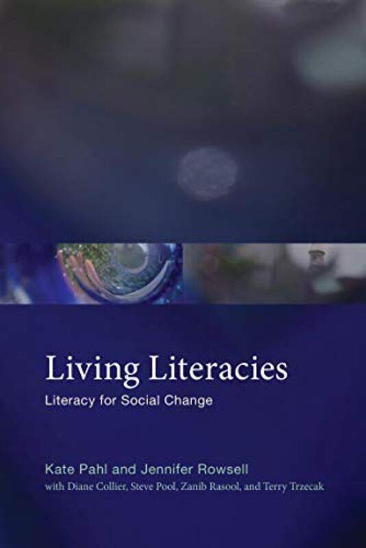 

Living Literacies by Kate PahlJennifer Rowsell-Paperback