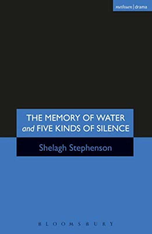 

The Memory Of Water & Five Kinds Of Silence By Shelagh Stephenson Paperback