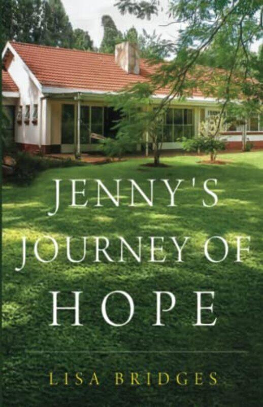 

Jennys Journey of Hope by Lisa Bridges-Paperback