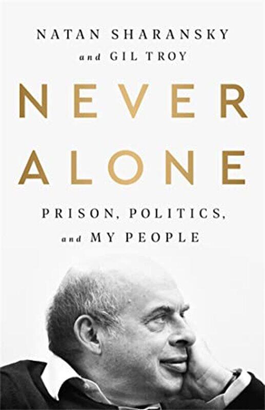 

Never Alone by Gil TroyNatan Sharansky-Paperback