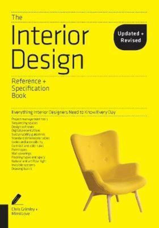 

The Interior Design Reference & Specification Book updated & revised: Everything Interior Designers Need to Know Every Day, Paperback Book, By: Chris
