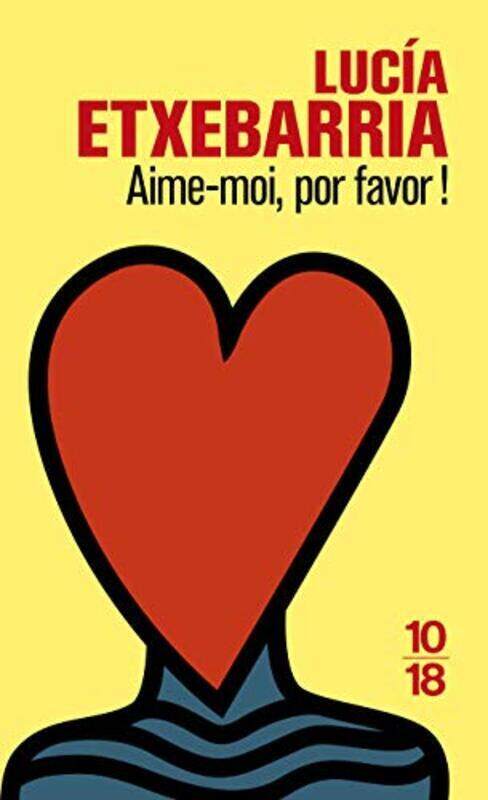 

Aimemoi Por Favor By Luc A Etxebarria Paperback