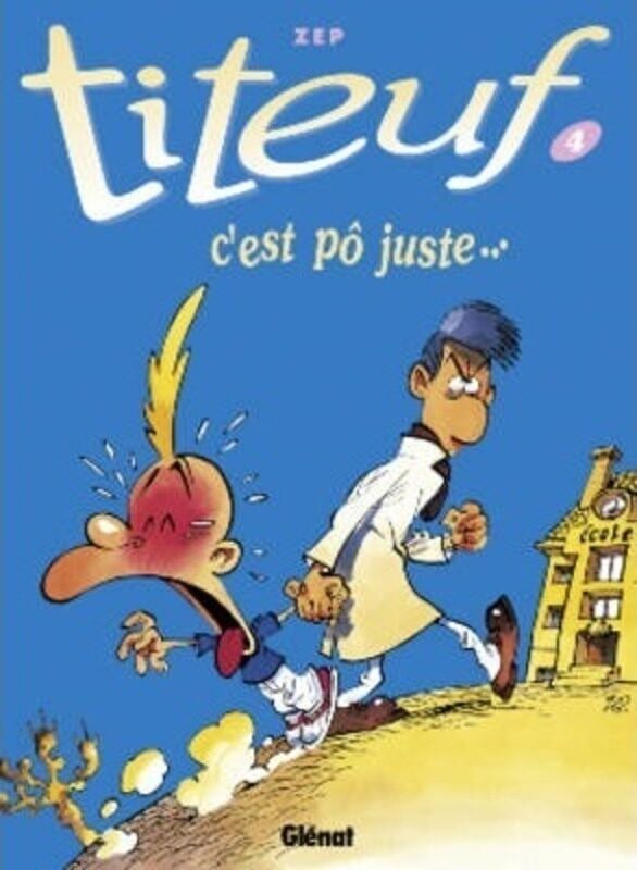 

Titeuf tome 4. C'est pô juste....paperback,By :Zep