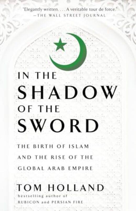 

In The Shadow Of The Sword By Holland Tom - Paperback
