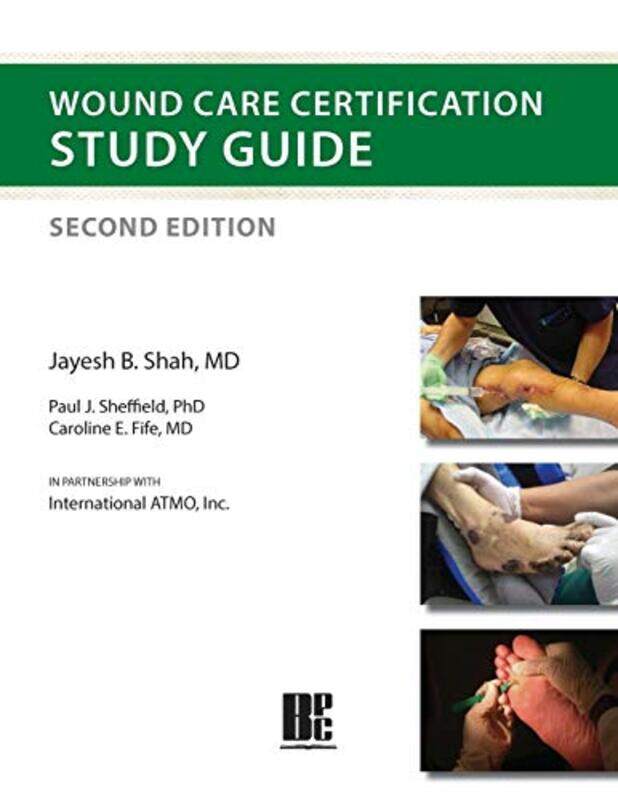 

Wound Care Certification Study Guide 2Nd Edition by Shah, Jayesh B - She..Paperback