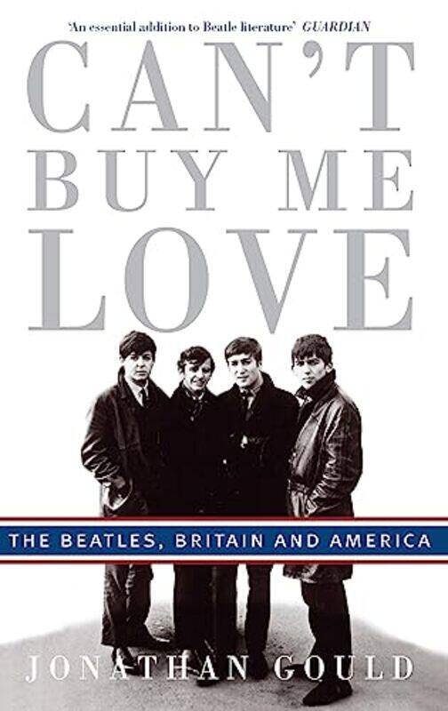 

Cant Buy Me Love by Jonathan Gould-Paperback