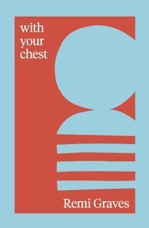 

with your chest by Remi Graves-Paperback