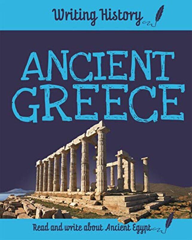 

Writing History Ancient Greece by Anita Ganeri-Paperback