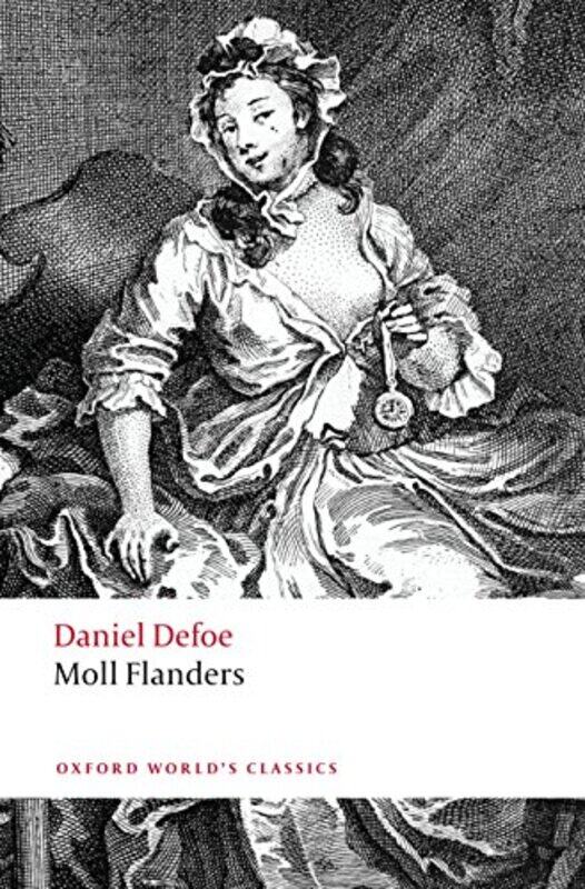 

Moll Flanders by Daniel DefoeG A Professor of English, University of California, Berkeley StarrLinda Editorial Director, Arts and Literature, Cambridg