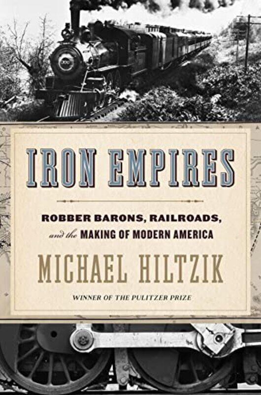 

Iron Empires by Michael Hiltzik-Hardcover