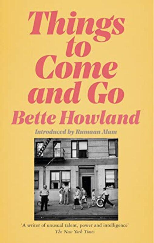 

Things To Come And Go by Howland, Bette - Hardcover