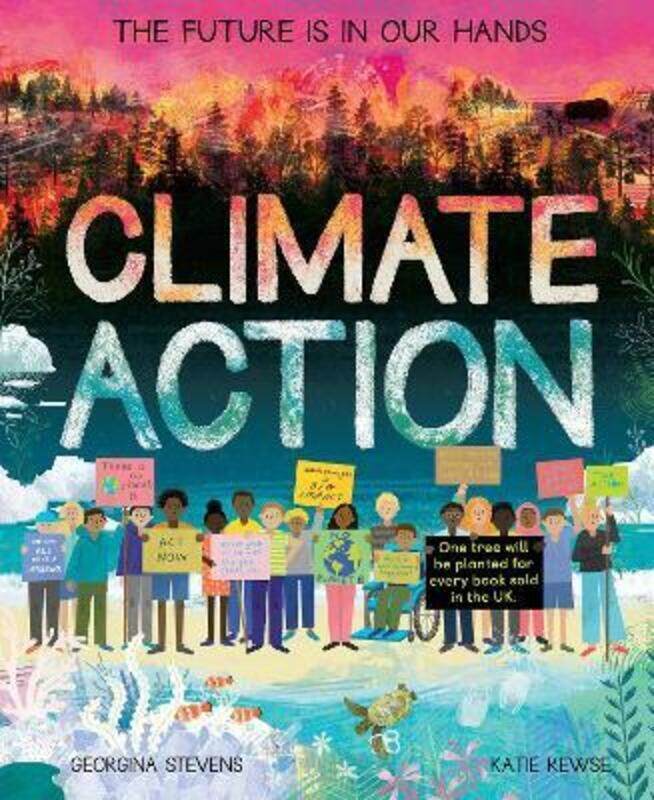 

Climate Action: The future is in our hands,Hardcover, By:Stevens, Georgina - Rewse, Katie