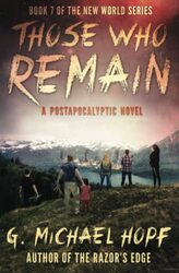 Those Who Remain: A Postapocalyptic Novel,Paperback,By:Hopf, G Michael