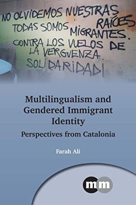 

Multilingualism and Gendered Immigrant Identity by Haynes Publishing-Paperback