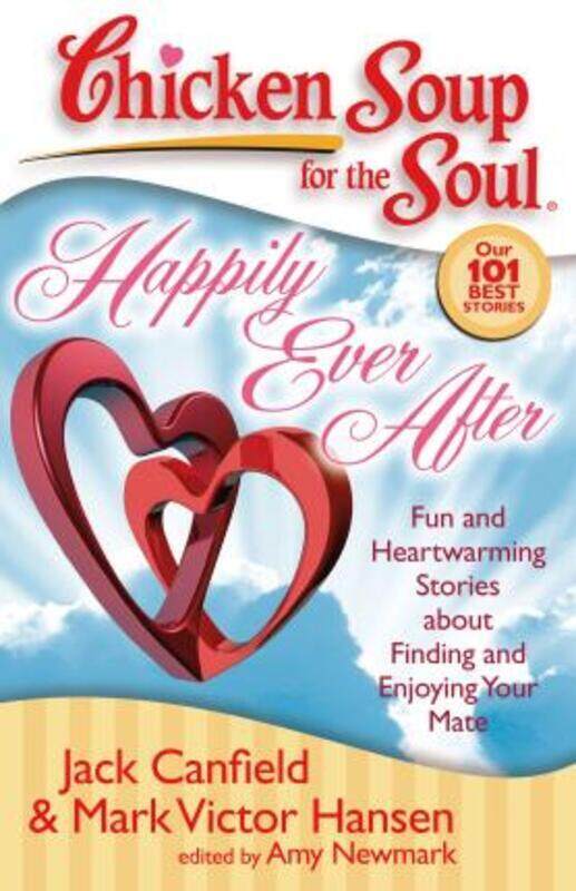 

Chicken Soup for the Soul: Happily Ever After:.paperback,By :Jack Canfield