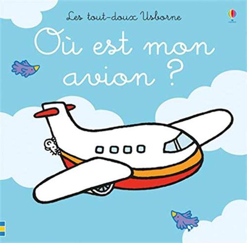 

OU EST MON AVION  - LES TOUT-DOUX USBORNE,Paperback,By:WATT/WELLS