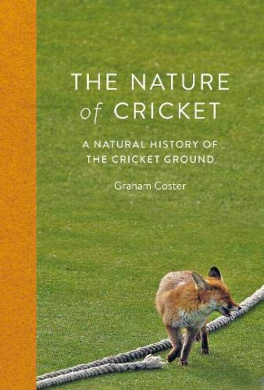 

The Nature of Cricket by Graham Coster-Hardcover