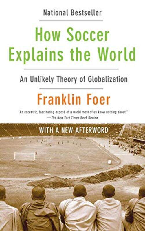 

How Soccer Explains The World By Foer Franklin - Paperback