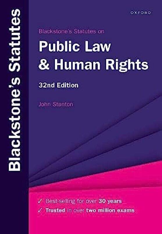 

Blackstones Statutes On Public Law & Human Rights by Stanton, John (Senior Lecturer in Law at The City Law School, City, University of London, Senior