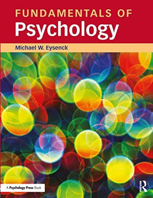 

Fundamentals of Psychology by Michael Royal Holloway, University of London, UK Eysenck-Paperback