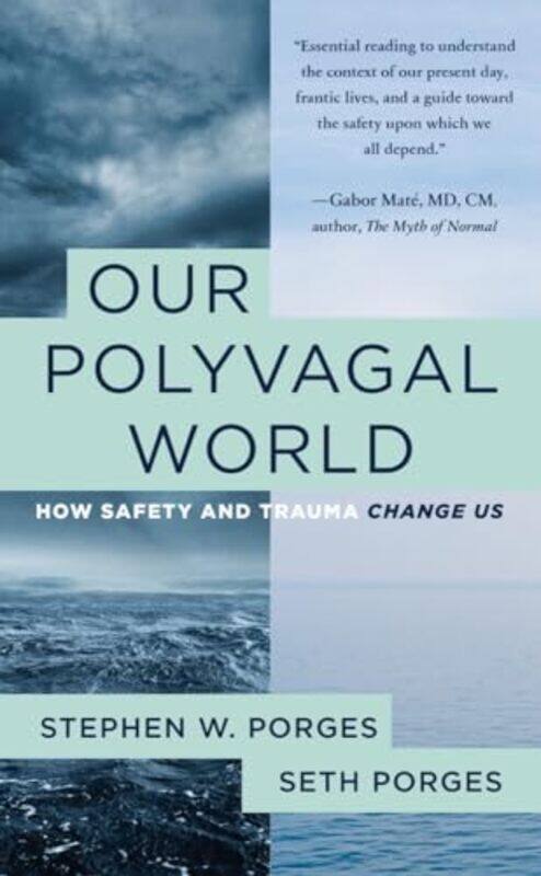 

Our Polyvagal World By Porges Stephen W - Paperback