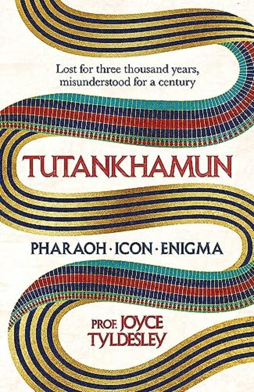 

TUTANKHAMUN: 100 years after the discovery of his tomb leading Egyptologist Joyce Tyldesley unpicks , Paperback by Tyldesley, Joyce