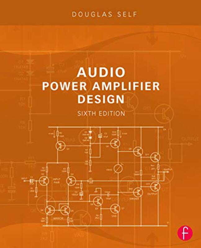 Audio Power Amplifier Design by Self, Douglas Paperback