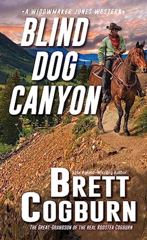 

Blind Dog Canyon by Brett Cogburn-Paperback